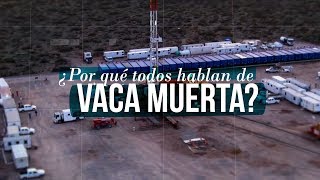 ¿Por qué es tan importante Vaca Muerta [upl. by Elton]