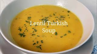 TURKISH LENTIL SOUP RECIPE [upl. by Baras]