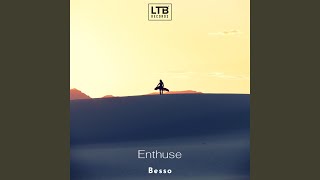 Enthuse [upl. by Stauffer]