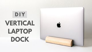 DIY Vertical Laptop DockStand  Desk Organization [upl. by Ramsa]