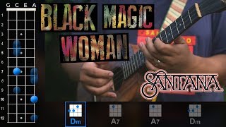 quotBlack Magic Womanquot Santana Ukulele PlayAlong [upl. by Lesab785]