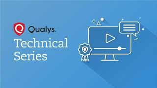 Qualys Technical Series  Patch Management PM [upl. by Ibmat]