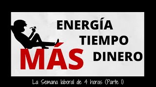 La semana laboral de 4 horas Parte 1  Por Timothy Ferriss [upl. by Danella578]