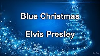 Blue Christmas  Elvis Presley Lyrics [upl. by Rasure492]