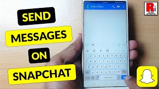 How to Send Messages on Snapchat [upl. by Einhorn545]