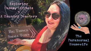 Exploring Casey Illinois and A Haunted Cemetery [upl. by Magavern]