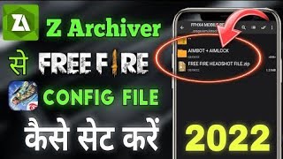 Zarchiver Free Fire Headshot Setting  How To Apply Hack File 2022🥰  How To Apply Config File FF ♻️ [upl. by Sidman]