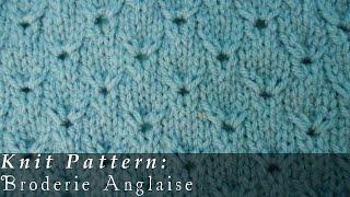 Broderie Anglaise  Knit [upl. by Bremser]