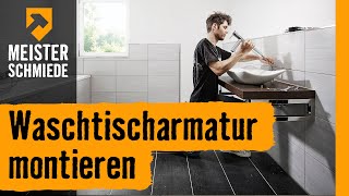 Waschtischarmatur montieren  HORNBACH Meisterschmiede [upl. by Philander]