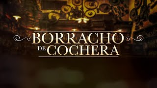 El Fantasma  Borracho de Cochera Video Lyric [upl. by Mcdowell880]