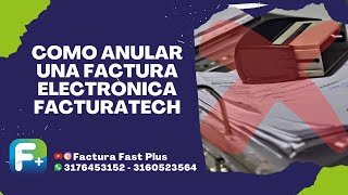 Como anular una factura en el portal de Facturatech [upl. by Bores]