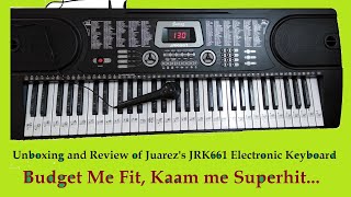 Unboxing and Review of JUAREZ JRK661 electronicKeyboard  Synthesizer  Piano [upl. by Eisenstark]