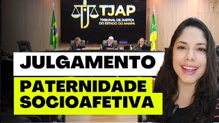 JULGAMENTO PATERNIDADE SOCIOAFETIVA [upl. by Curt]