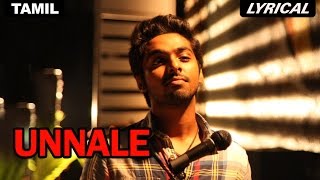 Unnale  Full Song with Lyrics  Darling [upl. by Aikaj]