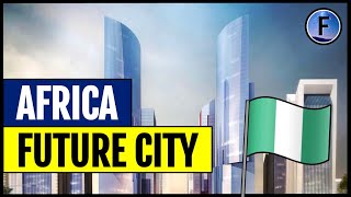 Africa’s 6BN City of the Future [upl. by Nifares]