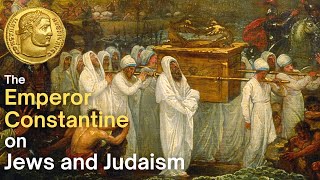 Constantine criticises the Jewish nation The Emperor Constantines savage attack on Jews amp Judaism [upl. by Yeruoc]