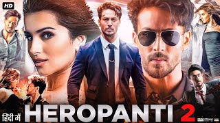 Heropanti 2 Full Movie HD  Tiger Shroff  Tara Sutaria  Nawazuddin Siddiqui  Review amp Facts [upl. by Rednaeel188]